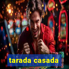 tarada casada